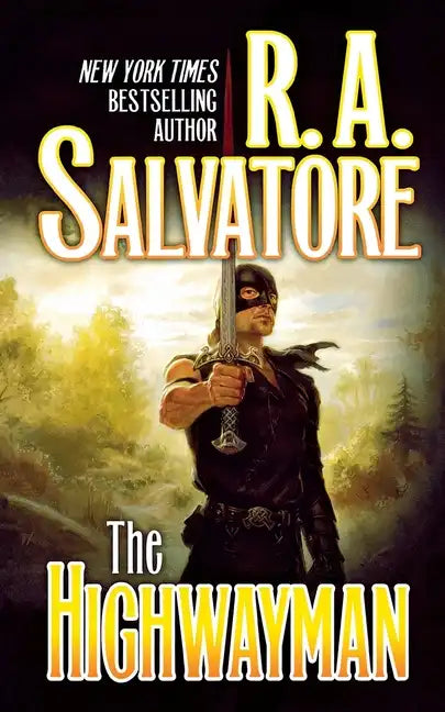 The Highwayman: Book One of the Saga of the First King - Paperback
