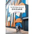 The 500 Hidden Secrets of Chicago - Paperback