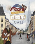 How Science Saved the Eiffel Tower - Hardcover