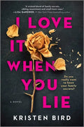 I Love It When You Lie: A Suspense Novel - Paperback