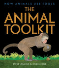 The Animal Toolkit: How Animals Use Tools - Hardcover
