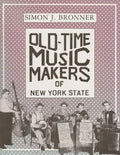 Old-Time Music Makers of New York State - Hardcover