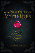 New Orleans Vampires: History and Legend - Paperback