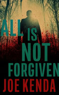 All Is Not Forgiven - Hardcover