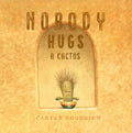Nobody Hugs a Cactus - Hardcover