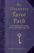 The Discovery Tarot Path: A New Model for Self-Reading with the Rider-Waite-Smith Deck - Paperback