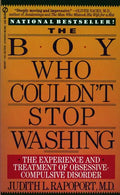 The Boy Who Couldn't Stop Washing: The Experience and Treatment of Obsessive-Compulsive Disorder - Paperback