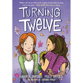 Turning Twelve: (A Graphic Novel) - Paperback
