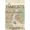 The Familists: A Tale of Faith, Family and Survival in 16th Century Europe (The Seton Chronicles Book 4) - Paperback