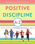 Positive Discipline A-Z: 1001 Solutions to Everyday Parenting Problems - Paperback