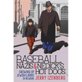 Baseball, Nazis & Nedick's Hot Dogs: Growing up Jewish in the 1930s in Newark - Paperback