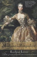 Madame de Pompadour: A Life - Paperback