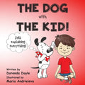 THE DOG with THE KID!: still explaining everything! - Paperback