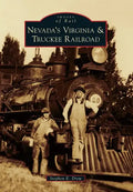 Nevada's Virginia & Truckee Railroad - Paperback