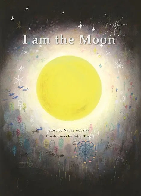 I Am the Moon - Hardcover