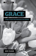 Grace: A Bible Study on Ephesians for Women - Spiral