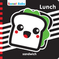 Sweet Baby: Lunch: A High Contrast Introduction to Mealtime - Board Book
