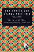 How Proust Can Change Your Life - Paperback