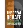 The Great Debate: Nietzsche, Culture, and the Scandinavian Welfare Society - Hardcover