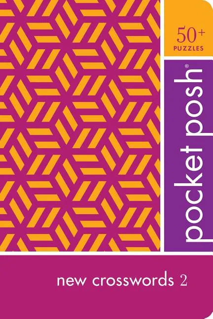 Pocket Posh New Crosswords 2: 50+ Puzzles - Paperback