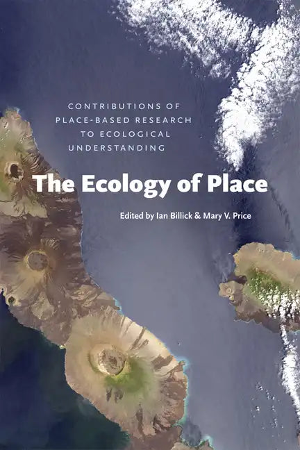 The Ecology of Place: Contributions of Place-Based Research to Ecological Understanding - Paperback