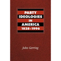 Party Ideologies in America, 1828-1996 - Paperback