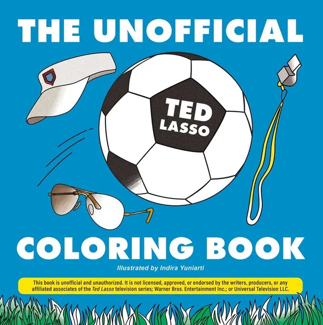 The Unofficial Ted Lasso Coloring Book - Paperback