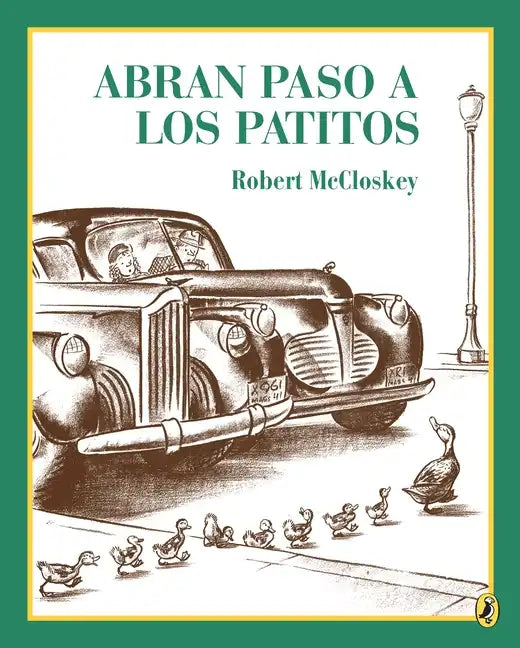 Abran Paso a Los Patitos = Make Way for Ducklings - Paperback