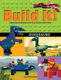 Build It! Dinosaurs: Make Supercool Models with Your Favorite Lego(r) Parts - Paperback