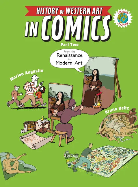 The History of Western Art in Comics Part Two: From the Renaissance to Modern Art - Paperback