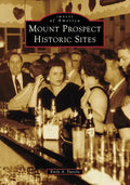 Mount Prospect Historic Sites - Paperback