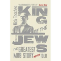 King of the Jews: The Greatest Mob Story Never Told - Paperback