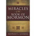 Miracles of the Book of Mormon (Hb): A Guide to the Symbolic Messages - Hardcover