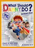 What Should Danny Do? School Day - Hardcover