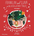 Franklin and Luna and the Book of Fairy Tales - Hardcover
