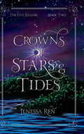 Crowns Of Stars And Tides - Hardcover