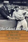 The Colonel and Hug: The Partnership That Transformed the New York Yankees - Hardcover