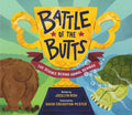 Battle of the Butts: The Science Behind Animal Behinds - Hardcover
