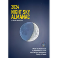 2024 Night Sky Almanac: A Month-By-Month Guide to North America's Skies from the Royal Astronomical Society of Canada - Paperback