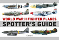 World War II Fighter Planes Spotter's Guide - Paperback