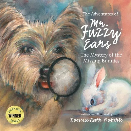 The Adventures of Mr. Fuzzy Ears: Mystery of the Missing Bunnies - Paperback