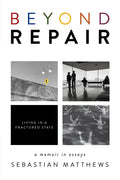Beyond Repair: Living in a Fractured State - Paperback