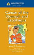 Johns Hopkins Patients' Guide to Cancer of the Stomach and Esophagus - Paperback