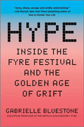 Hype: Inside the Fyre Festival and the Golden Age of Grift - Paperback