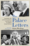 The Palace Letters: The Queen, the Governor-General, and the Plot to Dismiss Gough Whitlam - Paperback