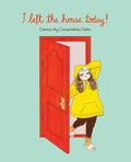I Left the House Today!: Comics by Cassandra Calin - Paperback