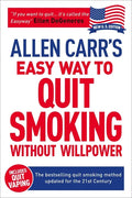 Allen Carr's Easy Way to Quit Smoking Without Willpower - Includes Quit Vaping: The Best-Selling Quit Smoking Method Updated for the 21st Century - Paperback