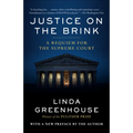 Justice on the Brink: A Requiem for the Supreme Court - Paperback