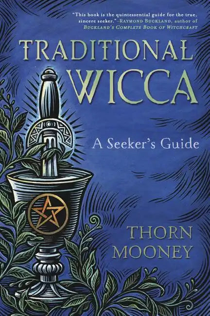 Traditional Wicca: A Seeker's Guide - Paperback