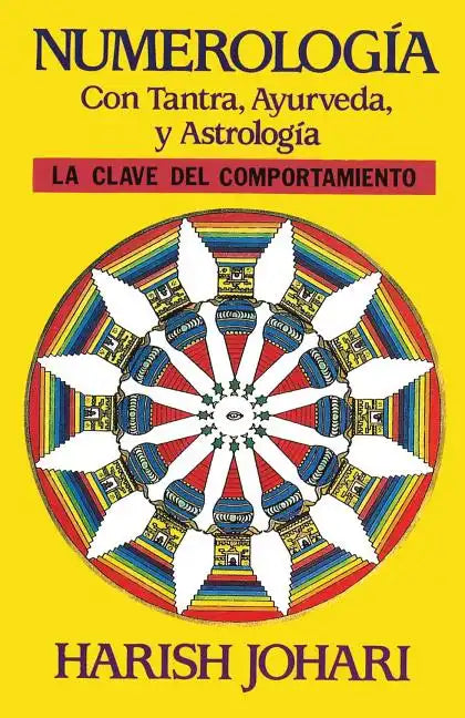 Numerología: Con Tantra, Ayurveda, Y Astrología - Paperback